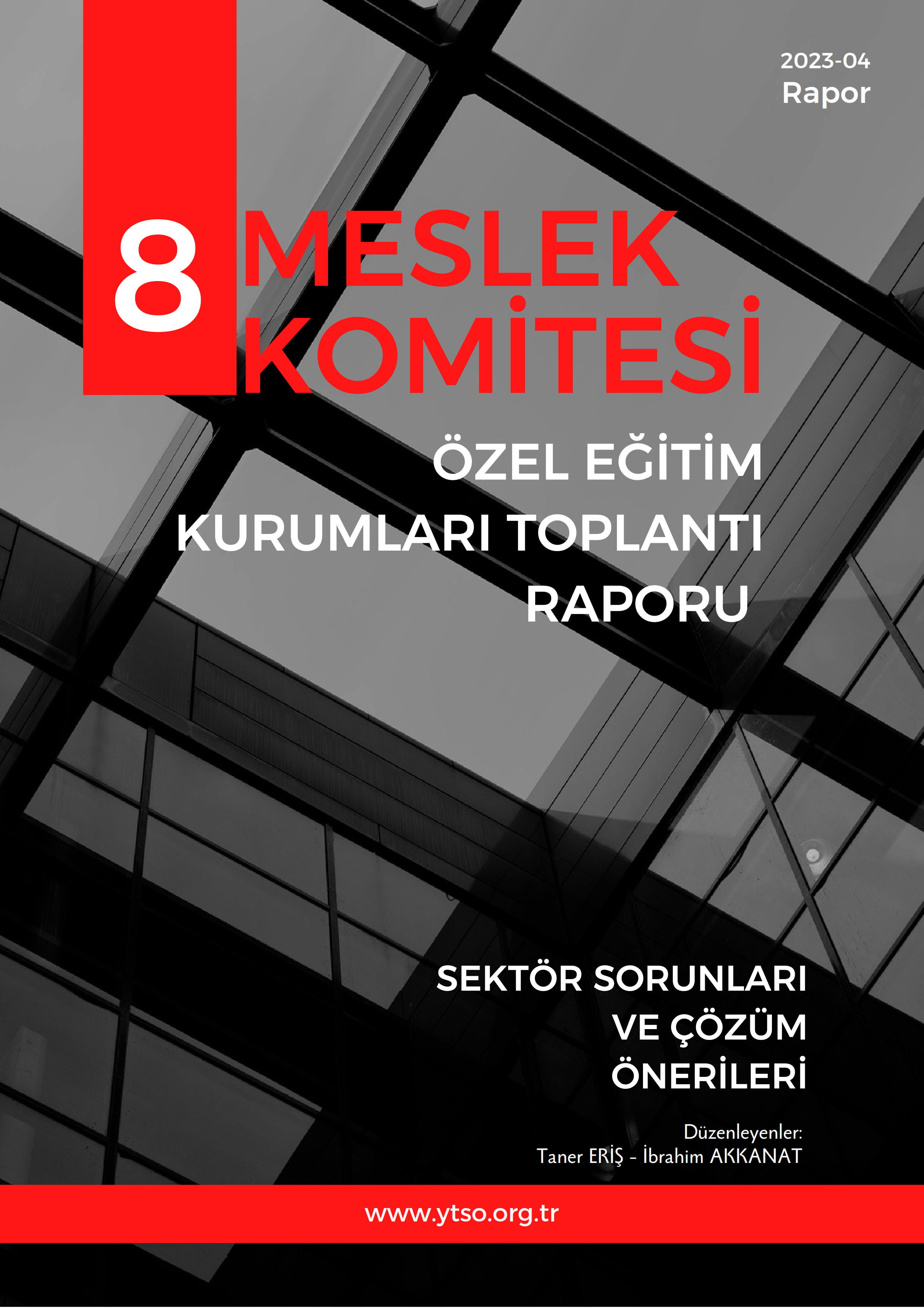 8.MESLEK KOMİTESİ ÖZEL EĞİTİM KURUMLARI TOPLANTI RAPORU