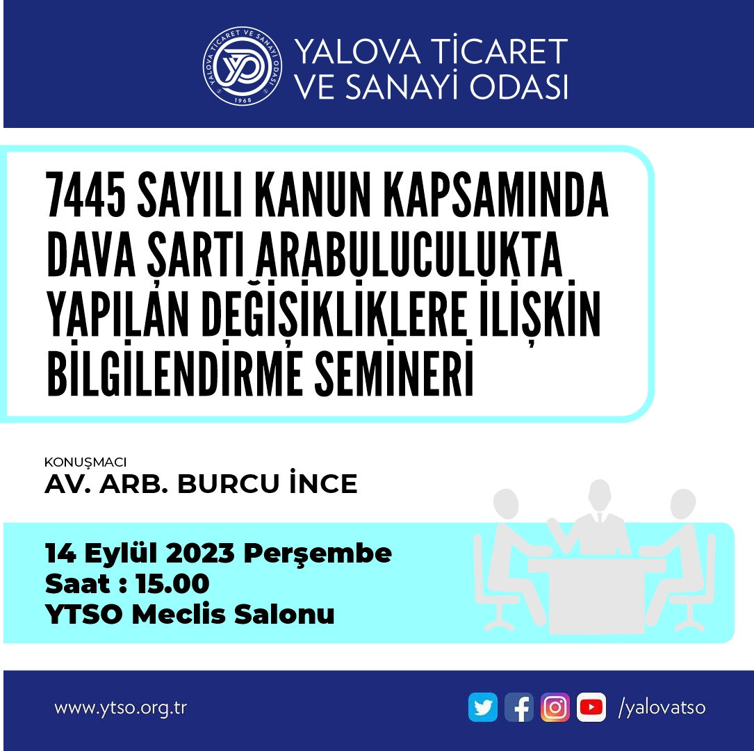 7445 Sayılı Kanun Kapsamında Dava Şartı Arabuluculukta Yapılan Değişikliklere İlişkin Bilgilendirme Semineri