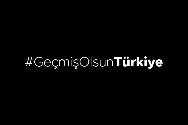 Geçmiş Olsun Türkiye