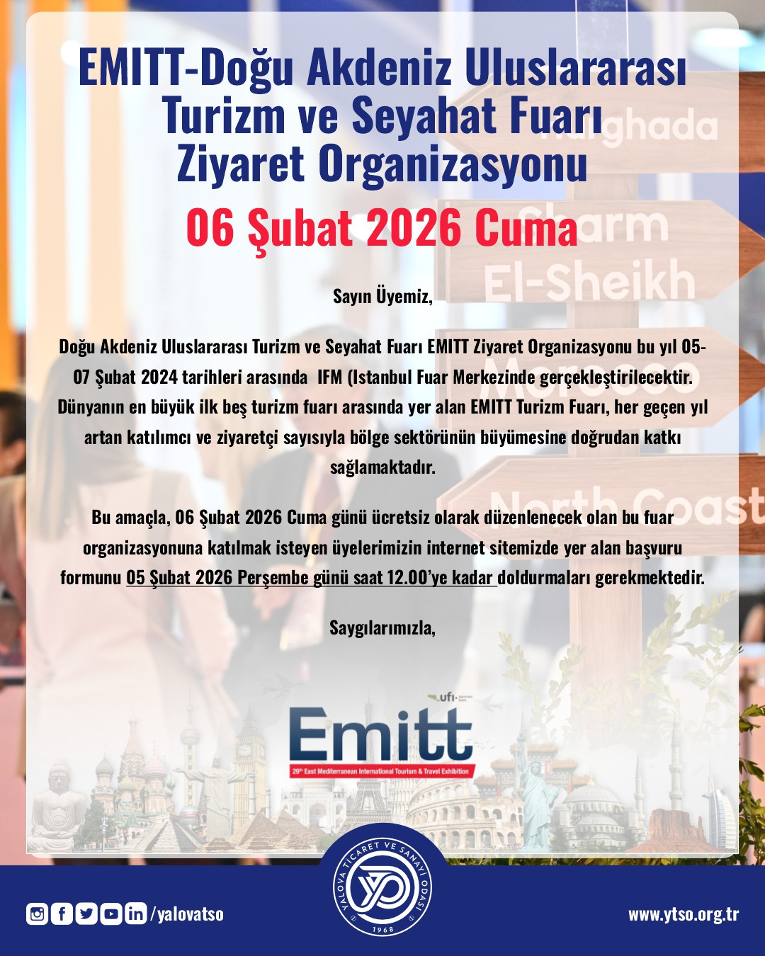 06 Şubat 2026 -   EMITT - Doğu Akdeniz Uluslararası Turizm ve Seyahat Fuarı Ziyaret Organizasyonu