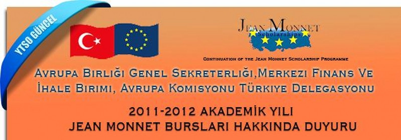 2011-2012 Akademik Yılı Jean Monnet Bursları Hakkında Duyuru