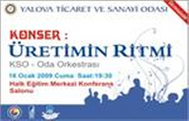 16 Ocak 2009<br>Konser: Üretimin Ritmi