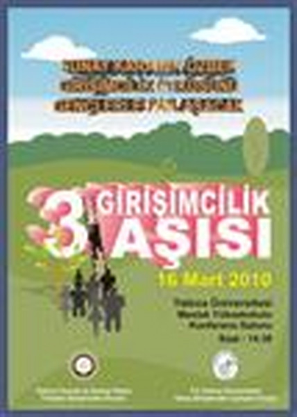 16 Mart 2010 Salı<br>Girişimcilik Aşısı III. Paneli