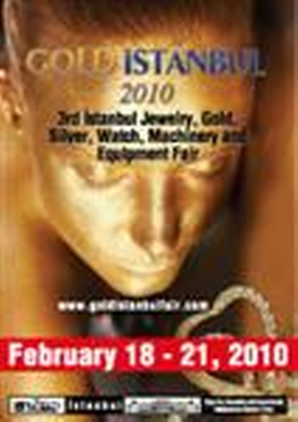 21 Şubat 2010 - Goldİstanbul 2010 Fuarı Ziyaret Organizasyonu