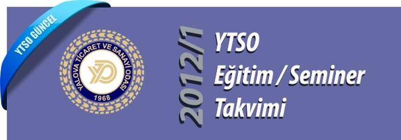 YTSO 6 Aylık Eğitim / Seminer Takvimi