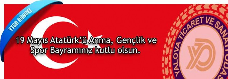 19 Mayıs Atatürk’ü Anma, Gençlik ve Spor Bayramınızı kutlarız.