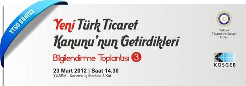 23 Mart 2012 - Yeni Türk Ticaret Kanunu’nun Getirdikleri Bilgilendirme Toplantısı-3