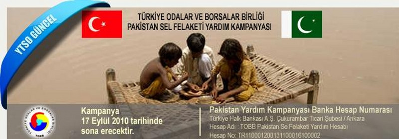 TÜRKİYE ODALAR VE BORSALAR BİRLİĞİ’NDEN PAKİSTAN İÇİN KAMPANYA