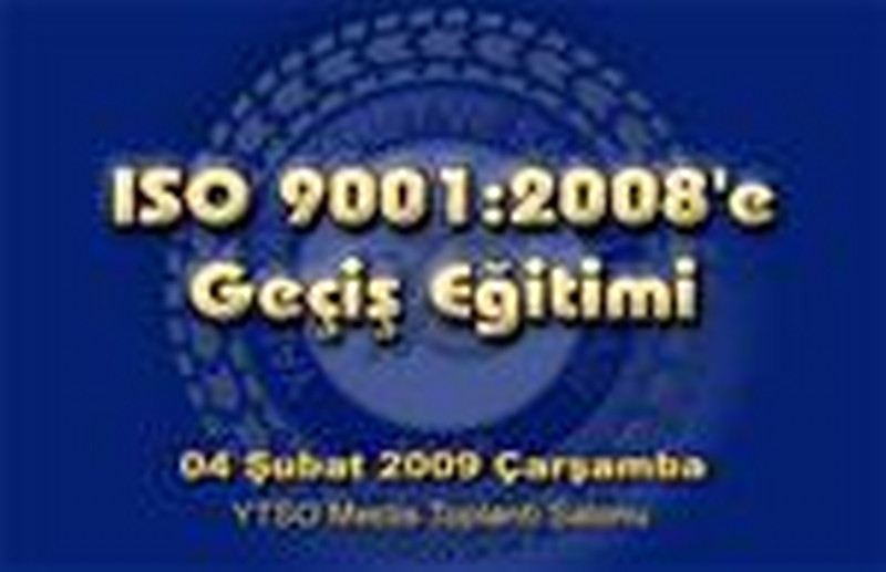 ISO 9001:2008'e Geçiş Eğitimi
