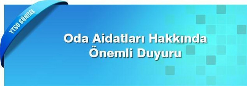 Oda aidatları hakkında önemli duyuru