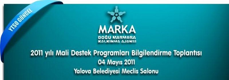 2011 yılı Mali Destek Programları Bilgilendirme Toplantısı