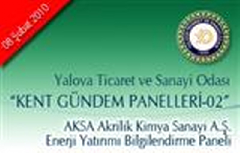 08 Şubat 2010<br>AKSA Akrilik Kimya Sanayi A.Ş. Enerji Yatırımı Bilgilendirme Paneli