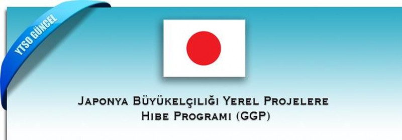 Japonya Büyükelçiliği Yerel Projelere Hibe Programı (GGP) 