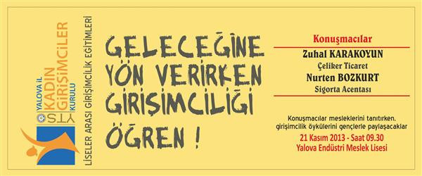 Liseler Arası Girişimcilik Eğitimleri - 21 Kasım 2013 Yalova Endüstri Meslek Lisesi